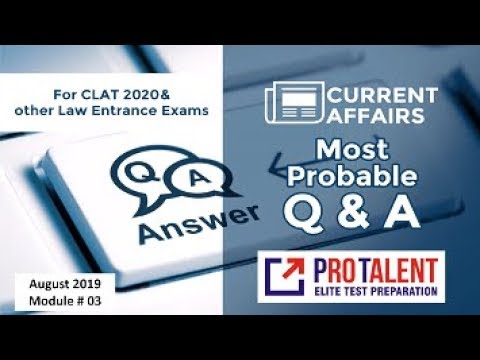 #TrendingVideo #CLAT2020 #ProTalentDigital Most Probable Questions GK I August 2019 Module 3