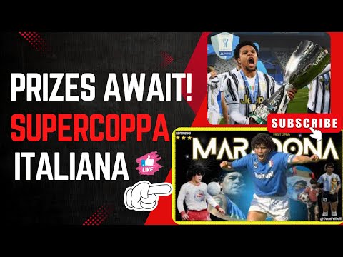 Exciting Prizes Await! The Supercoppa Italiana is Here | The Supercoppa Italiana | Saudi Arabia