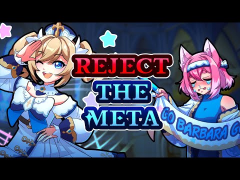 Barbara is Genshin’s Strongest Character: How I Learned to Ignore the Meta &amp; Have Fun Again