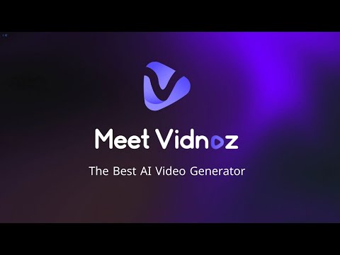 Meet Vidnoz - Best AI Video Generator