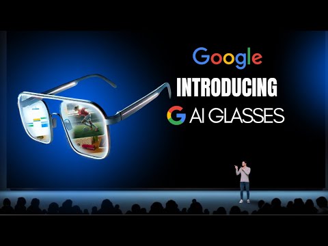 Google&#039;s AI Glasses: Android XR 2025 Unveiled (The Future Of AI)