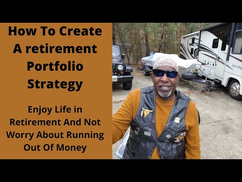 How To Create A Retirement Portfolio Strategy