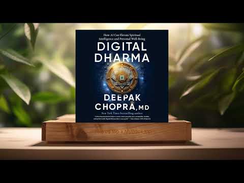 [Review] Digital Dharma (Deepak Chopra MD) Summarized