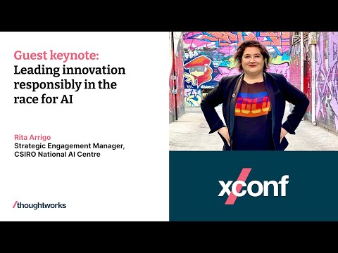 Keynote: Leading innovation responsibly in the race for AI – Rita Arrigo – XConf Australia 2023