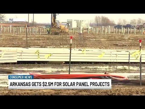 Arkansas receives $2.5M+ in grants for solar power projects