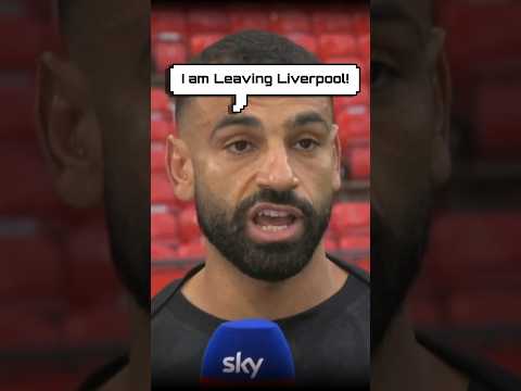 🚨Mo Salah Announcing that he’s Leaving Liverpool! 😱 #mosalah #liverpool #manutd #footballgossips