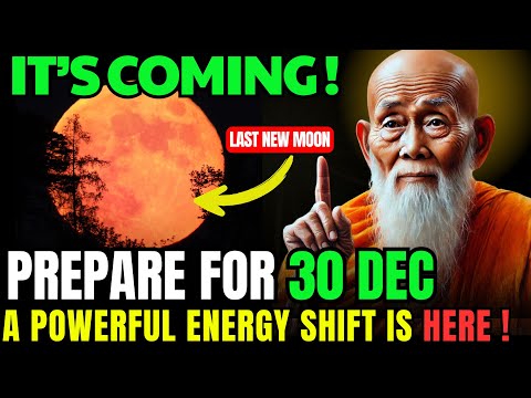 CAUTION! 30 December 2024! The FINAL NEW MOON Will Change EVERYTHING! Buddhist teachings