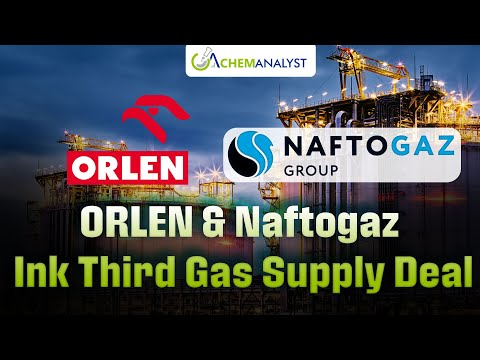 ORLEN and Naftogaz Forge Stronger Energy Alliance with New Gas Supply Deal for Ukraine