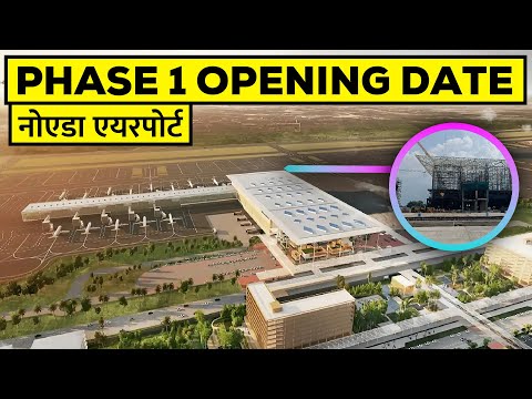 CONFIRMED OPENING DATE || NOIDA JEWAR AIRPORT || नोएडा जेवर हवाई अड्डा खुलने की तिथि निश्चित ||