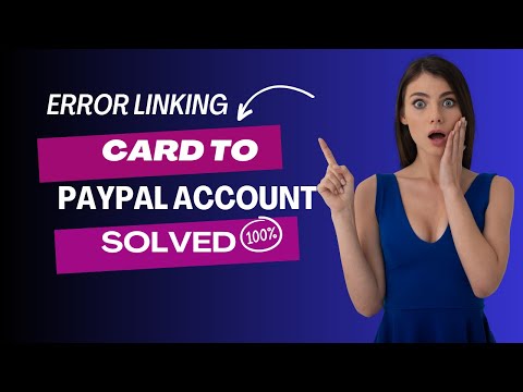 &quot;Unlocking the Mystery: How to Solve Card Not Linked to PayPal Account