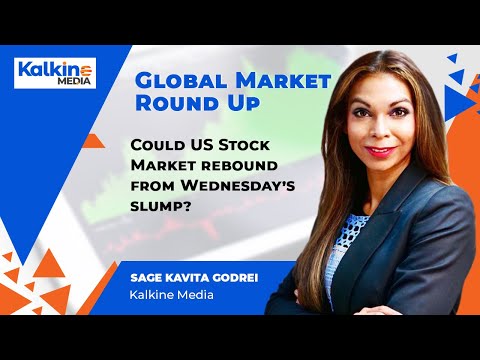 Global Market Round Up || Could US Stock Market Rebound From Wednesday’s Slump?