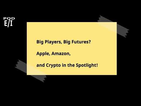 Big Players, Big Futures? Apple, Amazon, and Crypto in the Spotlight!